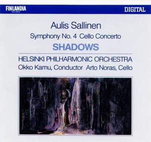 Aulis Sallinen : Shadows Op.52, Cello Concerto Op.44, Symphony No.4 - Aulis Sallinen