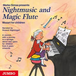 Nightmusic and Magic Flute. Mozart for Children - Wolfgang Amadeus Mozart