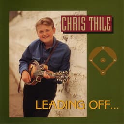 Leading Off - Chris Thile