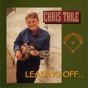 Leading Off - Chris Thile