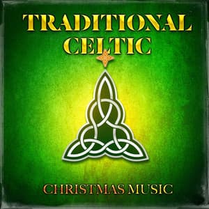 Traditional Celtic Christmas Music - Christmas Songs