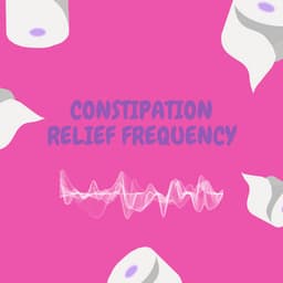 Bowel Movement Therapy - Constipation Relief Frequency