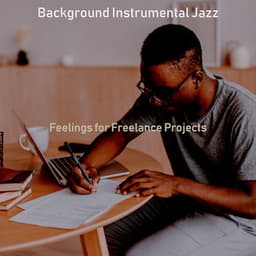 Feelings for Freelance Projects - Background Instrumental Jazz