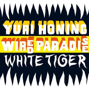 White Tiger - Yuri Honing Wired Paradise