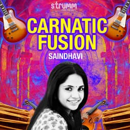 Carnatic Fusion by Saindhavi - Saindhavi