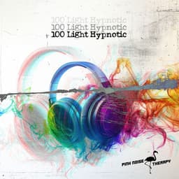 100 Light Hypnotic - Pink Noise Therapy