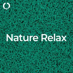 Nature Relax - Nature Sounds for Sleep and Relaxation