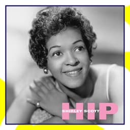 Hip - Shirley Scott