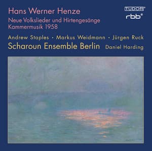 Henze: Neue Volkslieder und Hirtengesänge & Kammermusik 1958 - Hans Werner Henze
