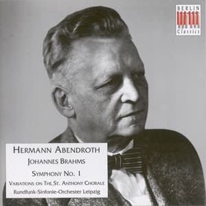BRAHMS, J.: Symphony No. 1 / Variations on a Theme by Haydn, "St. Anthony Variations" - Johannes Brahms