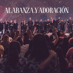 ALABANZA Y ADORACIÓN - Música Cristiana
