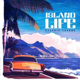 Island Life - Oceanic Sounds