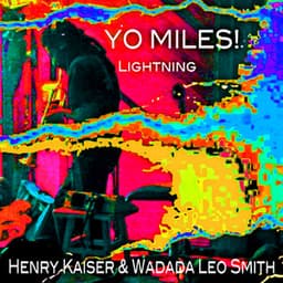 YO MILES! Lightning - Henry Kaiser