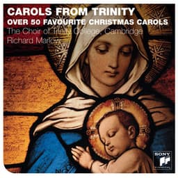 Carols From Trinity - The Choir Of Trinity College, Cambridge
