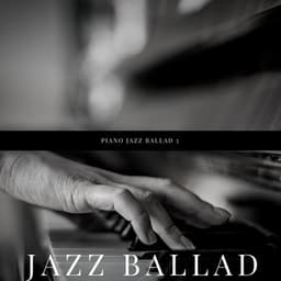 Piano Jazz Ballad 5 - Jazz Ballad