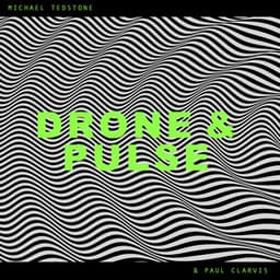 Drones & Pulse - Paul Clarvis