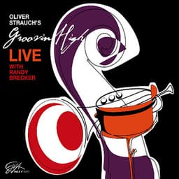 Live - Oliver Strauch´s Groovin´ High