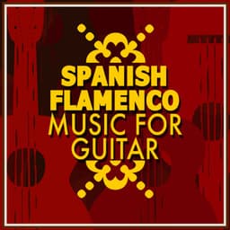 Spanish Flamenco Music for Guitar - Guitarra Sound