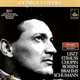 György Cziffra; the Early Columbia Records - György Cziffra