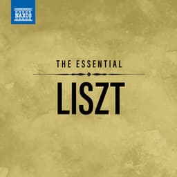 The Essential Liszt - Franz Liszt