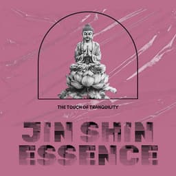 The Touch of Tranquility - Jin Shin Essence