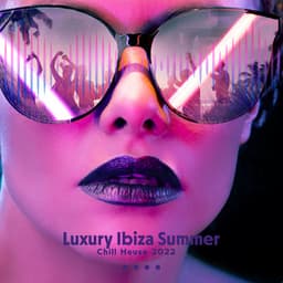 Luxury Ibiza Summer Chill House 2022: Sunset Beach Paradise Lounge Vibes - DJ Chillax