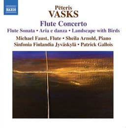 P. Vasks: Flute Concerto - Flute Sonata - Pēteris Vasks