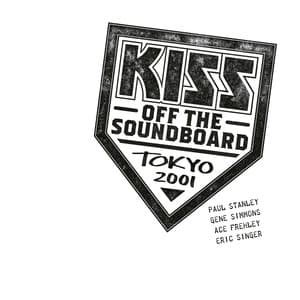 KISS Off The Soundboard: Tokyo 2001 - KISS