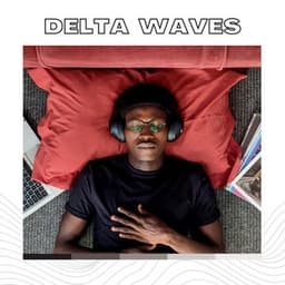 Delta Waves - Binaural Beats Sleep Tones