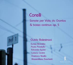 Corelli: Sonate per Viola da Gamba & basso continuo, Op. 5 - Arcangelo Corelli
