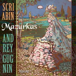 Scriabin: Mazurkas - Alexander Scriabin