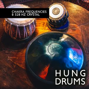 Chakra Frequencies & 528 Hz Crystal Hung Drums - Chakra Frequencies