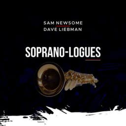Soprano-Logues - Sam Newsome