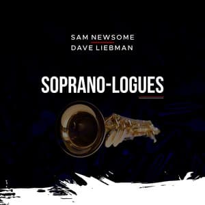 Soprano-Logues - Sam Newsome