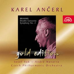 Ančerl Gold Edition 31. Brahms: Double Concerto, Symphony No. 2 - Johannes Brahms