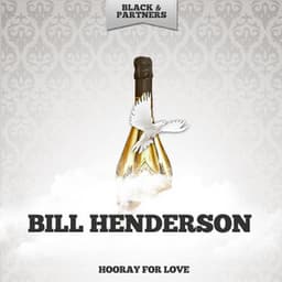 Hooray for Love - Bill Henderson