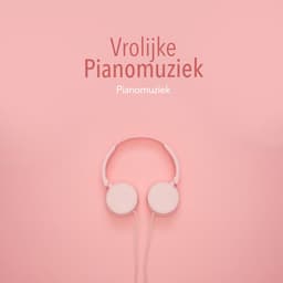 Vrolijke Pianomuziek - Pianomuziek