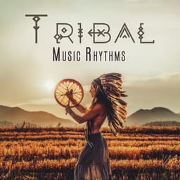 Tribal Music Rhythms: Shamanic Life Balance, Ethinc Instruments - Ethnic Moods Academy