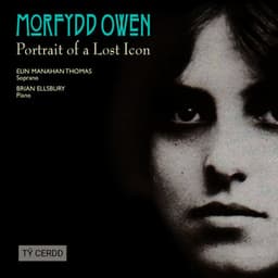 Portrait of a Lost Icon - Morfydd Owen
