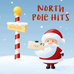 North Pole Hits - Christmas Classics