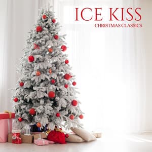 Ice Kiss: Christmas Saxophone - Christmas Classics
