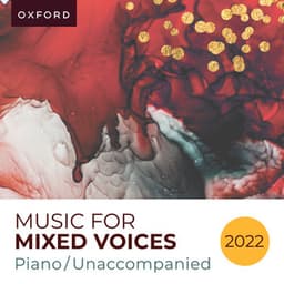 Music for Mixed voices 2022 - Piano & unaccompanied - Oxford University Press Music