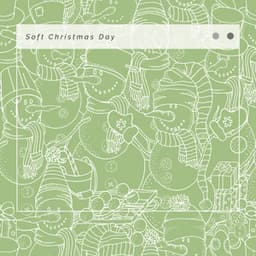 1 Soft Christmas Day - Christmas Baby Lullabies