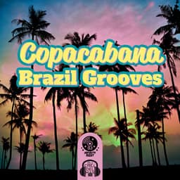Copacabana Brazil Grooves: 2022 Chillout del Mar Beach, Summer Dance Music, Cafe Chill Buddha Lounge, Hot Drink Bar, Party Beats - DJ Infinity EDM