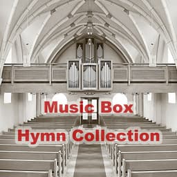Music Box Hymn Collection - Meteoric Stream