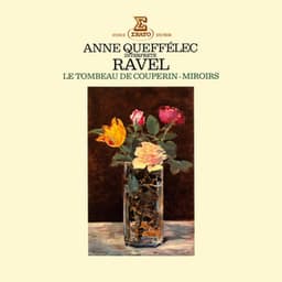 Ravel: Miroirs, Le Tombeau de Couperin - Maurice Ravel