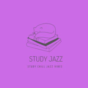 Study Chill Jazz Vibes - Study Jazz