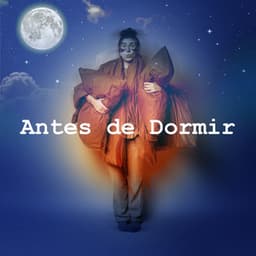 Antes de Dormir - Berceuse bébé