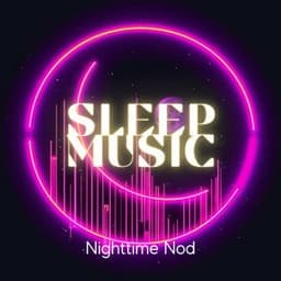 Sleep Music: Nighttime Nod - Everyday New Music