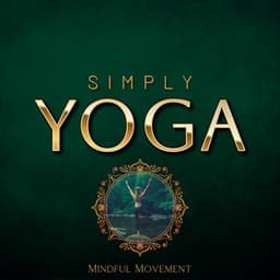 Mindful Movement - Simply Yoga